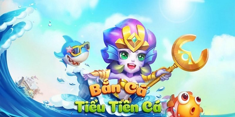 Review hệ thống vũ khí bắn cá tiểu tiên